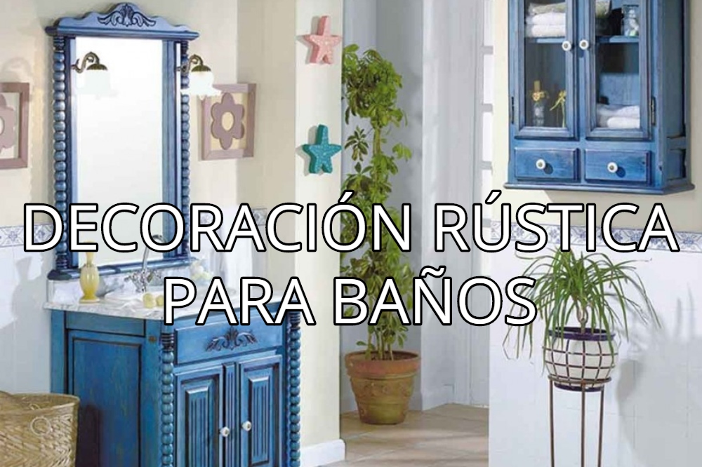 Decoración de baños rústicos